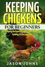 Keeping Chickens For Beginners