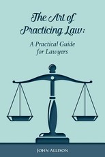 The Art of Practicing Law