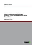 Collective Memory and Identity in Japanese American Literature over Three Generations