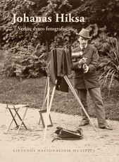 Johanas Hiksa – Verkių dvaro fotografas