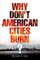 Why Don't American Cities Burn?
