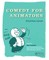 Comedy for Animators