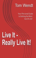 Live It - Really Live It!