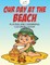 Our Day at the Beach