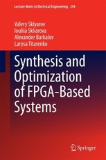Synthesis and Optimization of FPGA-Based Systems