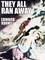 They All Ran Away