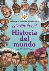ÃÂ¿QuiÃÂ©n Fue?: Historia del Mundo