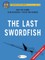 The Last Swordfish