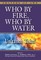 Who by Fire, Who by Water