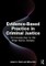 Evidence-Based Practice in Criminal Justice