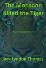 Monsoon Killed the Tiger