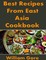 Best Recipes from East, Asia. Cookbook