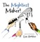 The Mightiest Maker