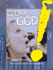 Glory to God! Gospel liturgisch (Gesangsausgabe)