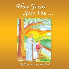 Rahayu, A: How Jesus Sees You ...