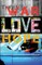 War, Love, Hope