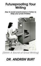 Futureproofing Your Writing
