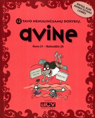 12 tavo nenuginčijamų dorybių, Avine!