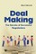 Deal Making: The Secrets of Successful Negotiations