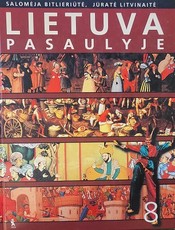 Lietuva pasaulyje. Istorijos vadovėlis 8 klasei