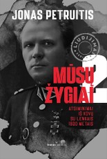 Atsiminimai iš kovų su lenkais 1920 metais. Mūsų žygiai. 2 dalis