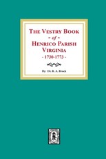The Vestry Book of Henrico Parish, Virginia, 1730-1773