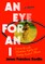An Eye for an I