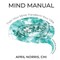 MIND MANUAL- Train Your Mind, Transform Your Vibe