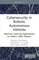 Cybersecurity in Robotic Autonomous Vehicles