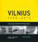 Vilnius 1900–2012: naujosios architektūros gidas