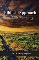 Biblical Approach to Life Planning