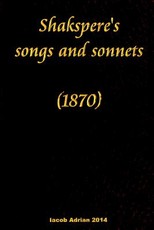 Shakspere's songs and sonnets (1870)