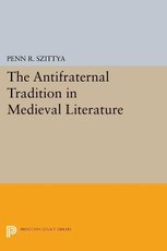 The Antifraternal Tradition in Medieval Literature