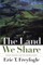 The Land We Share