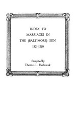 Index to Marriages in the (Baltlimore) Sun, 1851-1860