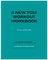 A New You! Workout Workbook