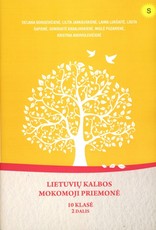 Lietuvių kalbos mokomoji priemonė. 10 klasė. 2 dalis (mokiniams, besimokantiems pagal pritaikytas programas, su atsakymais)