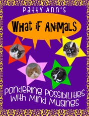 What If Animals ~ Pondering Possibilities With Mind Musings