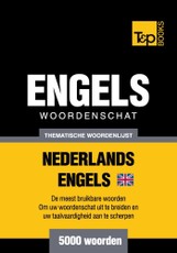 Thematische woordenschat Nederlands-Brits-Engels - 5000 woorden