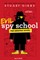 Evil Spy School the Graphic Novel