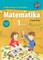 MATEMATIKA. Vadovėlis I klasei. 1-oji knyga. Atnaujintas leidimas