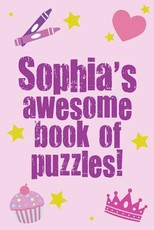 Sophia's Awesome Book Of Puzzles!