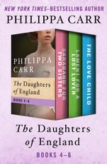 The Daughters of England Books 4-6