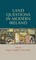 Land questions in modern Ireland