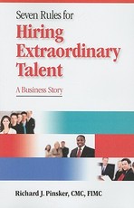 7 Rules for Hiring Extraordinary Talent
