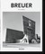 Marcel Breuer. 1902 - 1981