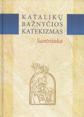Katalikų bažnyčios katekizmas. Santrauka