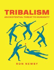 Tribalism: An Existential Threat to Humanity