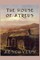 The House of Atreus
