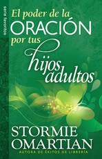 El Poder de la OraciÃ³n Por Tus Hijos Adultos - Serie Favoritos